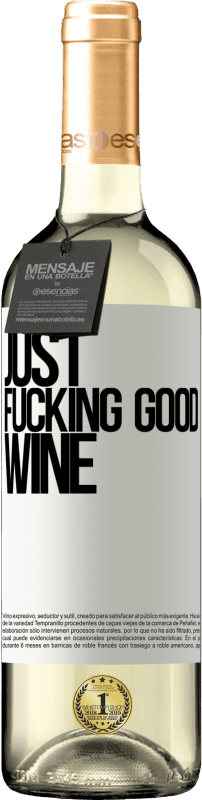 29,95 € Envoi gratuit | Vin blanc Édition WHITE Just fucking good wine Étiquette Blanche. Étiquette personnalisable Vin jeune Récolte 2023 Verdejo