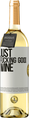 29,95 € Envío gratis | Vino Blanco Edición WHITE Just fucking good wine Etiqueta Blanca. Etiqueta personalizable Vino joven Cosecha 2025 Verdejo