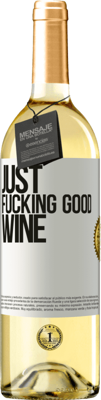 29,95 € Kostenloser Versand | Weißwein WHITE Ausgabe Just fucking good wine Weißes Etikett. Anpassbares Etikett Junger Wein Ernte 2023 Verdejo