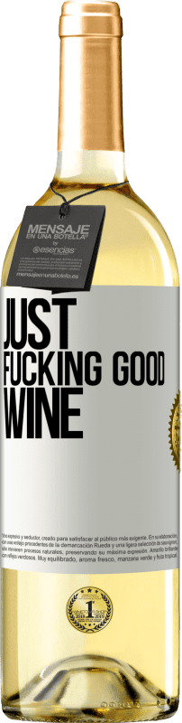 29,95 € Spedizione Gratuita | Vino bianco Edizione WHITE Just fucking good wine Etichetta Bianca. Etichetta personalizzabile Vino giovane Raccogliere 2023 Verdejo
