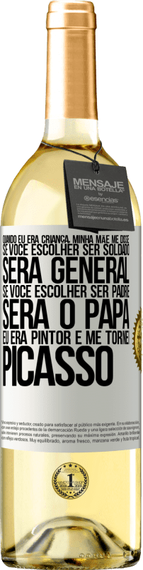 29,95 € Envio grátis | Vinho branco Edição WHITE Quando eu era criança, minha mãe me disse: se você escolher ser soldado, será general Se você escolher ser padre, será o Etiqueta Branca. Etiqueta personalizável Vinho jovem Colheita 2024 Verdejo