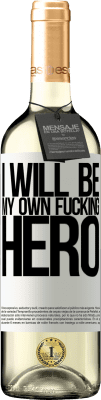 29,95 € Envoi gratuit | Vin blanc Édition WHITE I will be my own fucking hero Étiquette Blanche. Étiquette personnalisable Vin jeune Récolte 2024 Verdejo