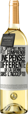 29,95 € Envoi gratuit | Vin blanc Édition WHITE Seul un esprit instruit peut comprendre une pensée différente de la sienne sans l'accepter Étiquette Blanche. Étiquette personnalisable Vin jeune Récolte 2024 Verdejo