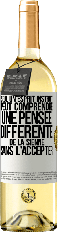 29,95 € Envoi gratuit | Vin blanc Édition WHITE Seul un esprit instruit peut comprendre une pensée différente de la sienne sans l'accepter Étiquette Blanche. Étiquette personnalisable Vin jeune Récolte 2025 Verdejo