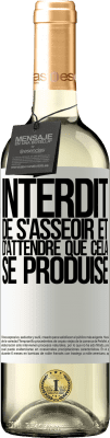 29,95 € Envoi gratuit | Vin blanc Édition WHITE Interdit de s'asseoir et d'attendre que cela se produise Étiquette Blanche. Étiquette personnalisable Vin jeune Récolte 2023 Verdejo