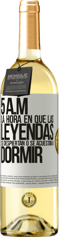 29,95 € Envío gratis | Vino Blanco Edición WHITE 5 A.M. La hora en que las leyendas se despiertan o se acuestan a dormir Etiqueta Blanca. Etiqueta personalizable Vino joven Cosecha 2024 Verdejo