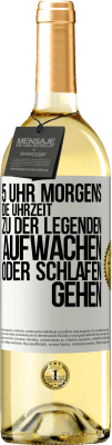 29,95 € Kostenloser Versand | Weißwein WHITE Ausgabe 5 Uhr morgens. Die Uhrzeit, zu der Legenden aufwachen oder schlafen gehen Weißes Etikett. Anpassbares Etikett Junger Wein Ernte 2024 Verdejo