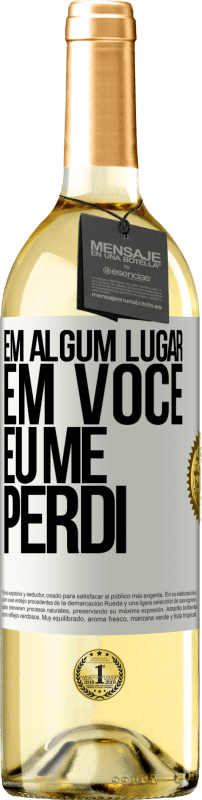 29,95 € Envio grátis | Vinho branco Edição WHITE Em algum lugar em você eu me perdi Etiqueta Branca. Etiqueta personalizável Vinho jovem Colheita 2024 Verdejo