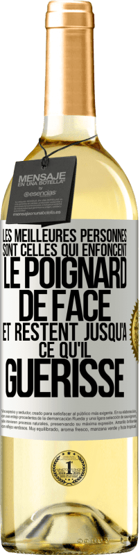 29,95 € Envoi gratuit | Vin blanc Édition WHITE Les meilleures personnes sont celles qui enfoncent le poignard de face et restent jusqu'à ce qu'il guérisse Étiquette Blanche. Étiquette personnalisable Vin jeune Récolte 2024 Verdejo