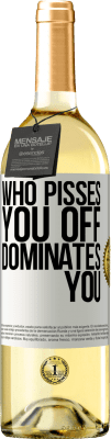 29,95 € 送料無料 | 白ワイン WHITEエディション 誰があなたを怒らせ、あなたを支配します ホワイトラベル. カスタマイズ可能なラベル 若いワイン 収穫 2025 Verdejo