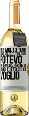 29,95 € Spedizione Gratuita | Vino bianco Edizione WHITE Per molto tempo sono stato tutto ciò che potevo. Un brindisi, perché ora sono tutto ciò che voglio Etichetta Bianca. Etichetta personalizzabile Vino giovane Raccogliere 2024 Verdejo