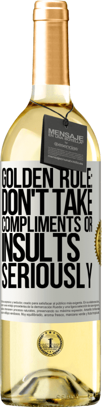 29,95 € Бесплатная доставка | Белое вино Издание WHITE Золотое правило: не принимайте всерьез комплименты или оскорбления Белая этикетка. Настраиваемая этикетка Молодое вино Урожай 2023 Verdejo