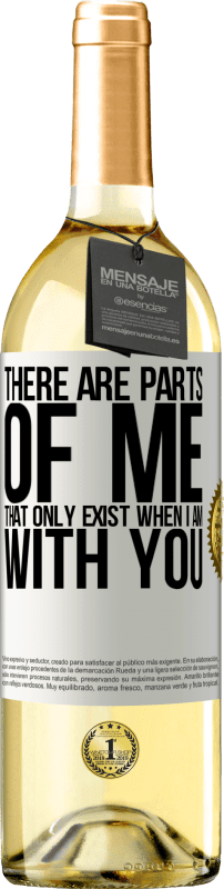 29,95 € Free Shipping | White Wine WHITE Edition There are parts of me that only exist when I am with you White Label. Customizable label Young wine Harvest 2024 Verdejo