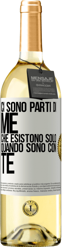 29,95 € Spedizione Gratuita | Vino bianco Edizione WHITE Ci sono parti di me che esistono solo quando sono con te Etichetta Bianca. Etichetta personalizzabile Vino giovane Raccogliere 2024 Verdejo