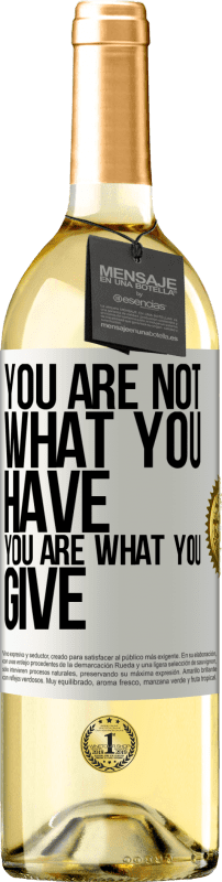 29,95 € Бесплатная доставка | Белое вино Издание WHITE Вы не то, что у вас есть. Вы то, что вы даете Белая этикетка. Настраиваемая этикетка Молодое вино Урожай 2023 Verdejo