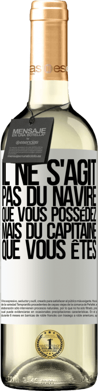 29,95 € Envoi gratuit | Vin blanc Édition WHITE Il ne s'agit pas du navire que vous possédez, mais du capitaine que vous êtes Étiquette Blanche. Étiquette personnalisable Vin jeune Récolte 2024 Verdejo