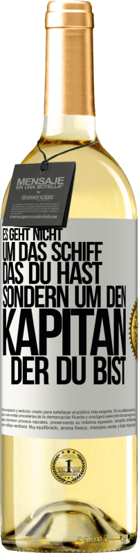 29,95 € Kostenloser Versand | Weißwein WHITE Ausgabe Es geht nicht um das Schiff, das du hast, sondern um den Kapitän, der du bist Weißes Etikett. Anpassbares Etikett Junger Wein Ernte 2024 Verdejo