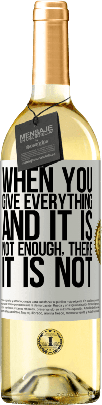 29,95 € Free Shipping | White Wine WHITE Edition When you give everything and it is not enough, there it is not White Label. Customizable label Young wine Harvest 2024 Verdejo