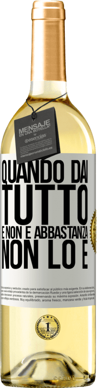 29,95 € Spedizione Gratuita | Vino bianco Edizione WHITE Quando dai tutto e non è abbastanza, non lo è Etichetta Bianca. Etichetta personalizzabile Vino giovane Raccogliere 2024 Verdejo