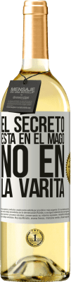 29,95 € Envío gratis | Vino Blanco Edición WHITE El secreto está en el mago, no en la varita Etiqueta Blanca. Etiqueta personalizable Vino joven Cosecha 2024 Verdejo