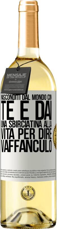 29,95 € Spedizione Gratuita | Vino bianco Edizione WHITE Nasconditi dal mondo con te e dai una sbirciatina alla vita per dire vaffanculo Etichetta Bianca. Etichetta personalizzabile Vino giovane Raccogliere 2024 Verdejo