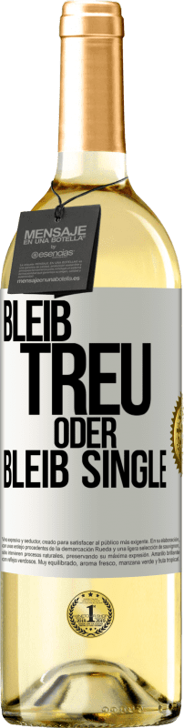 29,95 € Kostenloser Versand | Weißwein WHITE Ausgabe Bleib treu oder bleib Single Weißes Etikett. Anpassbares Etikett Junger Wein Ernte 2024 Verdejo