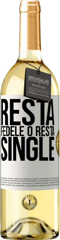 29,95 € Spedizione Gratuita | Vino bianco Edizione WHITE Resta fedele o resta single Etichetta Bianca. Etichetta personalizzabile Vino giovane Raccogliere 2024 Verdejo