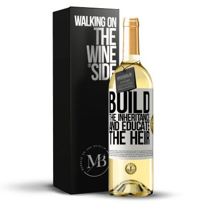 «Build the inheritance and educate the heir» WHITE Edition