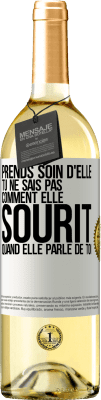 29,95 € Envoi gratuit | Vin blanc Édition WHITE Prends soin d'elle. Tu ne sais pas comment elle sourit quand elle parle de toi Étiquette Blanche. Étiquette personnalisable Vin jeune Récolte 2024 Verdejo