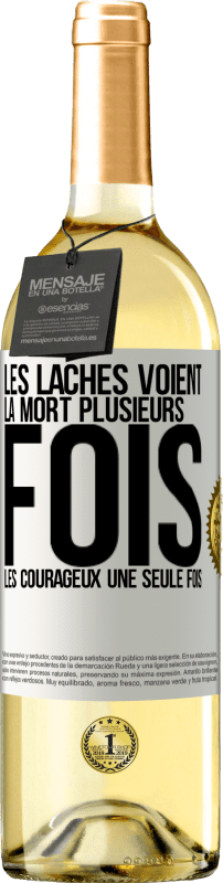 29,95 € Envoi gratuit | Vin blanc Édition WHITE Les lâches voient la mort plusieurs fois. Les courageux, une seule fois Étiquette Blanche. Étiquette personnalisable Vin jeune Récolte 2024 Verdejo