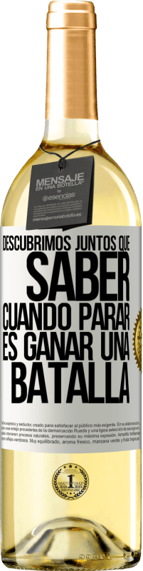 29,95 € Envío gratis | Vino Blanco Edición WHITE Descubrimos juntos que saber cuándo parar, es ganar una batalla Etiqueta Blanca. Etiqueta personalizable Vino joven Cosecha 2024 Verdejo