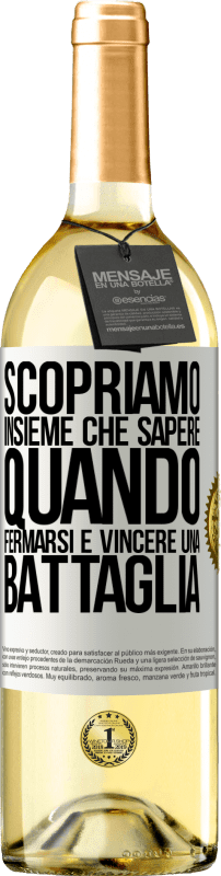 29,95 € Spedizione Gratuita | Vino bianco Edizione WHITE Scopriamo insieme che sapere quando fermarsi è vincere una battaglia Etichetta Bianca. Etichetta personalizzabile Vino giovane Raccogliere 2024 Verdejo