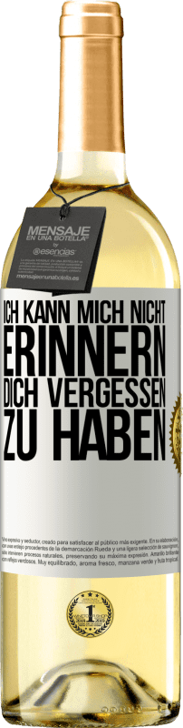 29,95 € Kostenloser Versand | Weißwein WHITE Ausgabe Ich kann mich nicht erinnern, dich vergessen zu haben Weißes Etikett. Anpassbares Etikett Junger Wein Ernte 2024 Verdejo