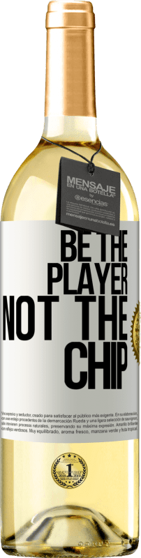 29,95 € Free Shipping | White Wine WHITE Edition Be the player, not the chip White Label. Customizable label Young wine Harvest 2023 Verdejo
