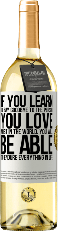 29,95 € Free Shipping | White Wine WHITE Edition If you learn to say goodbye to the person you love most in the world, you will be able to endure everything in life White Label. Customizable label Young wine Harvest 2024 Verdejo