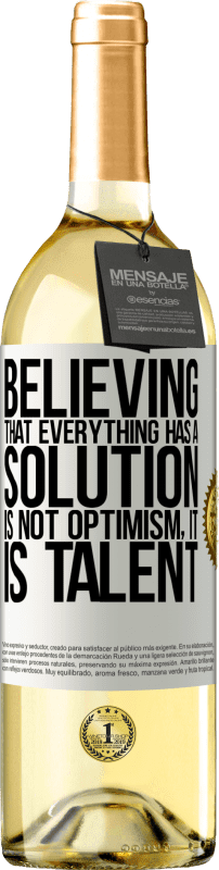 29,95 € Free Shipping | White Wine WHITE Edition Believing that everything has a solution is not optimism. Is slow White Label. Customizable label Young wine Harvest 2023 Verdejo