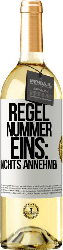 29,95 € Kostenloser Versand | Weißwein WHITE Ausgabe Regel Nummer eins: nichts annehmen Weißes Etikett. Anpassbares Etikett Junger Wein Ernte 2024 Verdejo