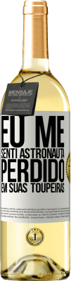 29,95 € Envio grátis | Vinho branco Edição WHITE Eu me senti astronauta, perdido em suas toupeiras Etiqueta Branca. Etiqueta personalizável Vinho jovem Colheita 2023 Verdejo