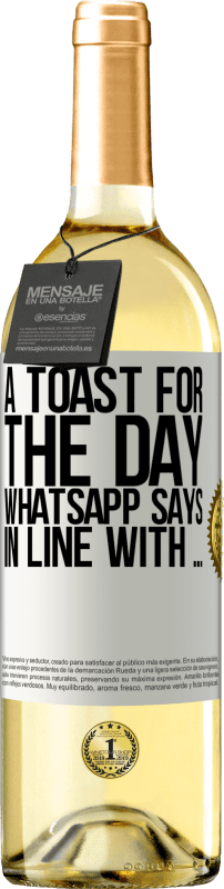 29,95 € 送料無料 | 白ワイン WHITEエディション WhatsAppが「…に沿って」と言う日の乾杯 ホワイトラベル. カスタマイズ可能なラベル 若いワイン 収穫 2025 Verdejo