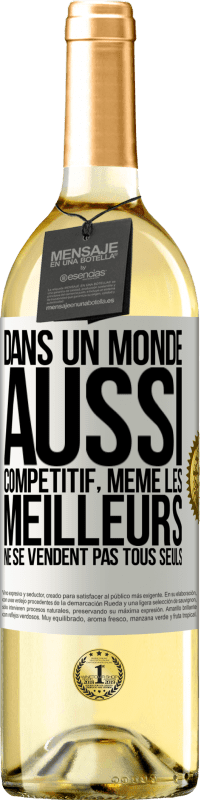 29,95 € Envoi gratuit | Vin blanc Édition WHITE Dans un monde aussi compétitif, même les meilleurs ne se vendent pas tous seuls Étiquette Blanche. Étiquette personnalisable Vin jeune Récolte 2024 Verdejo