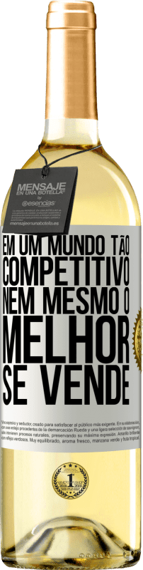 29,95 € Envio grátis | Vinho branco Edição WHITE Em um mundo tão competitivo, nem mesmo o melhor se vende Etiqueta Branca. Etiqueta personalizável Vinho jovem Colheita 2024 Verdejo