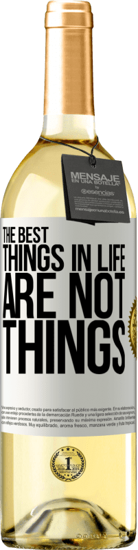 29,95 € Free Shipping | White Wine WHITE Edition The best things in life are not things White Label. Customizable label Young wine Harvest 2023 Verdejo