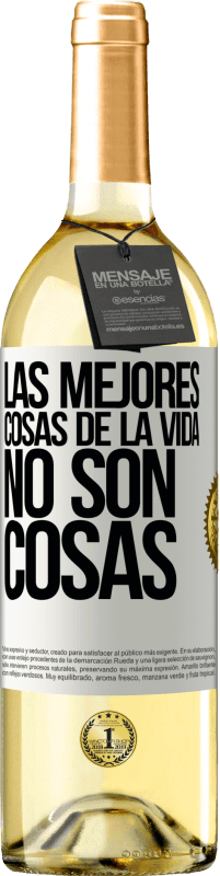 29,95 € Envío gratis | Vino Blanco Edición WHITE Las mejores cosas de la vida no son cosas Etiqueta Blanca. Etiqueta personalizable Vino joven Cosecha 2024 Verdejo