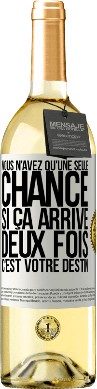 29,95 € Envoi gratuit | Vin blanc Édition WHITE Vous n'avez qu'une seule chance. Si ça arrive deux fois, c'est votre destin Étiquette Blanche. Étiquette personnalisable Vin jeune Récolte 2024 Verdejo