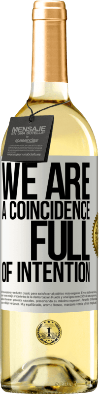29,95 € Free Shipping | White Wine WHITE Edition We are a coincidence full of intention White Label. Customizable label Young wine Harvest 2023 Verdejo