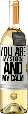 29,95 € Free Shipping | White Wine WHITE Edition You are my storm and my calm White Label. Customizable label Young wine Harvest 2023 Verdejo