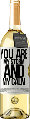 29,95 € Free Shipping | White Wine WHITE Edition You are my storm and my calm White Label. Customizable label Young wine Harvest 2025 Verdejo