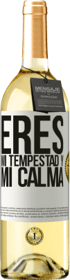 29,95 € Envío gratis | Vino Blanco Edición WHITE Eres mi tempestad y mi calma Etiqueta Blanca. Etiqueta personalizable Vino joven Cosecha 2023 Verdejo