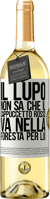 29,95 € Spedizione Gratuita | Vino bianco Edizione WHITE Non conosce il lupo che il cappuccetto rosso va nella foresta per lui Etichetta Bianca. Etichetta personalizzabile Vino giovane Raccogliere 2024 Verdejo