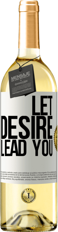 29,95 € Free Shipping | White Wine WHITE Edition Let desire lead you White Label. Customizable label Young wine Harvest 2023 Verdejo